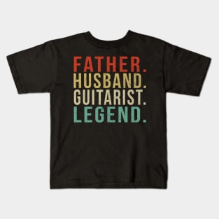 Guitarist Dad Vintage/ Father. Husband. Guitarist . Legend. Kids T-Shirt